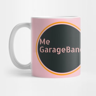 ME GARAGEBAND. Mug